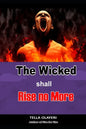 The Wicked Shall Rise No More - Paperback