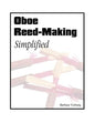 Oboe Reed-Making Simplified - Paperback