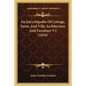 An Encyclopedia Of Cottage, Farm, And Villa Architecture And Furniture V2 (1839) - Paperback