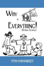 Why is Everything!: Doing Science - Paperback