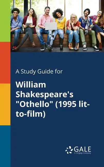 A Study Guide for William Shakespeare's "Othello" (1995 Lit-to-film) - Paperback
