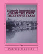 Historic impressions JOLIET THE FIRST THIRTYFIVE YEARS - Paperback