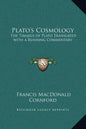 Plato's Cosmology: The Timaeus of Plato Translated with a Running Commentary - Hardcover