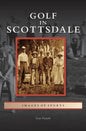 Golf in Scottsdale - Hardcover
