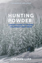 Hunting Powder: A Skier's Guide to Finding Colorado's Best Snow - Paperback