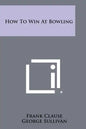 How To Win At Bowling - Paperback