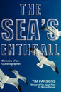 The Sea's Enthrall: Memoirs of an Oceanographer - Paperback