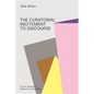 The Curatorial Incitement to Discourse - Paperback