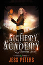 Alchemy Academy: Champions Secret - Paperback