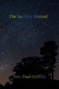 The Sacristy Manual: Containing The Portions of the Roman Ritual Most Often Used in Parish Functions - Paperback