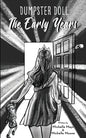 Dumpster Doll: The Early Years - Paperback