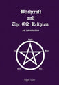 Witchcraft and The Old Religion: an introduction - Paperback
