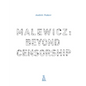 Malewicz: Beyond Censorship - Hardcover
