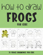 How to Draw Frogs for Kids - Paperback