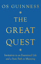 The Great Quest: Invitation to an Examined Life and a Sure Path to Meaning - Paperback