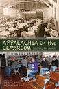 Appalachia in the Classroom: Teaching the Region - Paperback