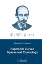 Papers On Curved Spaces and Cosmology - Paperback