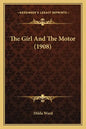 The Girl And The Motor (1908) - Paperback