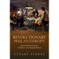 Revolutionary Philanthropy: Aid to Political Prisoners and Exiles in Late Imperial Russia - Hardcover