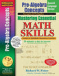 Pre-Algebra Concepts, Mastering Essential Math Skills Spanish Language Version - Paperback