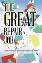 The Great Repair Job: God's Promise of Restoration for a Broken World - Paperback