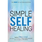 Simple Self-Healing: The Magic of Autosuggestion - Paperback