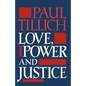 Love, Power, and Justice: Ontological Analysis and Ethical Applications - Paperback
