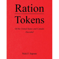 Ration Tokens of the United States and Canada: Decoded - Paperback
