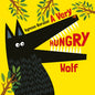 A Very Hungry Wolf - Board Book