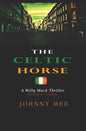 The Celtic Horse: Volume 6 - Dublin - Paperback