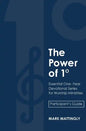 The Power of One Degree - Participant's Guide: Essential One-Year Devotional Series for Worship Ministries - Paperback