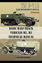 Basic Half-Track Vehicles M2, M3 Technical Manual - Paperback
