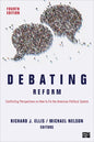 Debating Reform: Conflicting Perspectives on How to Fix the American Political System - Paperback