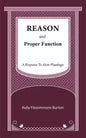 Reason and Proper Function: A Response to Alvin Plantinga - Paperback