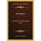 Irvingiana: A Memorial Of Washington Irving - Paperback