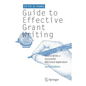 Guide to Effective Grant Writing: How to Write a Successful Nih Grant Application - Paperback