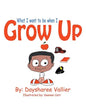 What I Want to Be When I Grow Up - Paperback