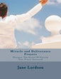 Miracle and Deliverance Prayers: Discover The Secret Of Getting Your Prayer Answered - Paperback