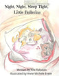Night, Night, Sleep Tight Little Ballerina - Paperback