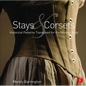 Stays and Corsets: Historical Patterns Translated for the Modern Body - Paperback