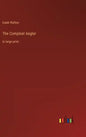The Compleat Angler: in large print - Hardcover