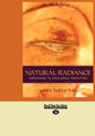 Natural Radiance: Awakening to Your Great Perfection (Easyread Large Edition) - Paperback