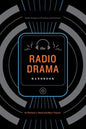 The Radio Drama Handbook - Paperback