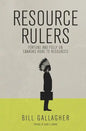Resource Rulers: Fortune and Folly on Canada's Road to Resources - Paperback