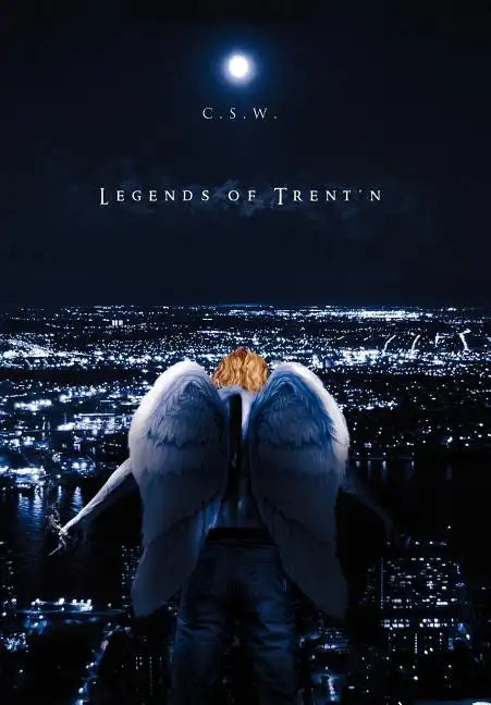 Legends of Trent'n - Hardcover