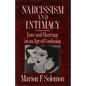 Narcissism and Intimacy: Love and Marriage in an Age of Confusion - Paperback