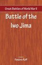 Great Battles of World War Two - Battle of Iwo Jima - Paperback