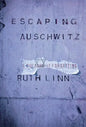Escaping Auschwitz: A Culture of Forgetting - Hardcover