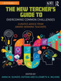 The New Teacher's Guide to Overcoming Common Challenges: Curated Advice from Award-Winning Teachers - Paperback