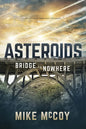 Asteroids: Bridge to Nowhere - Paperback
